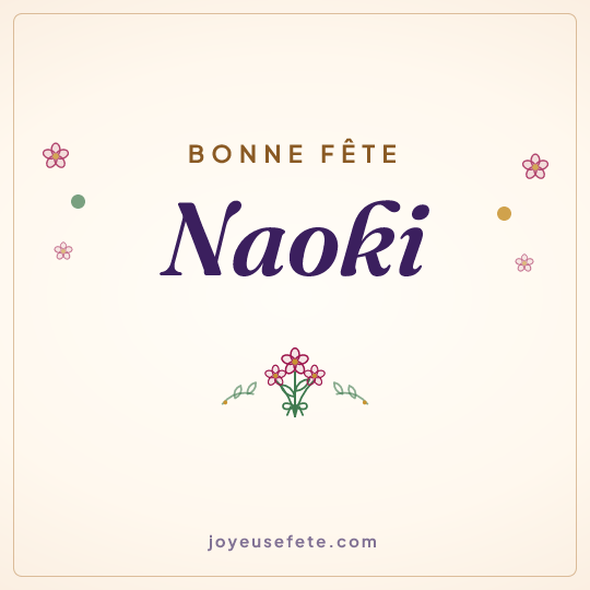 Image carrée « Bonne fête Naoki » pour WhatsApp