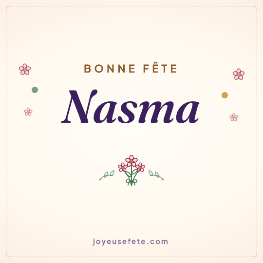 Image carrée « Bonne fête Nasma » pour WhatsApp