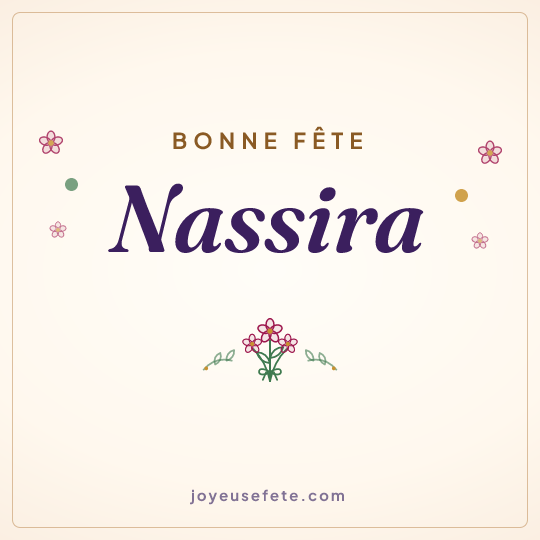 Image carrée « Bonne fête Nassira » pour WhatsApp