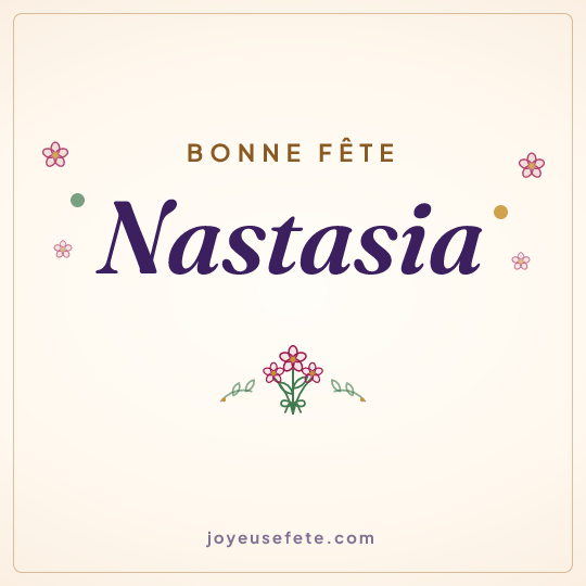 Image carrée « Bonne fête Nastasia » pour WhatsApp