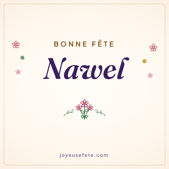 Image carrée « Bonne fête Nawel » pour WhatsApp