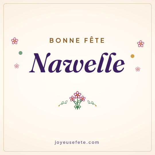 Image carrée « Bonne fête Nawelle » pour WhatsApp
