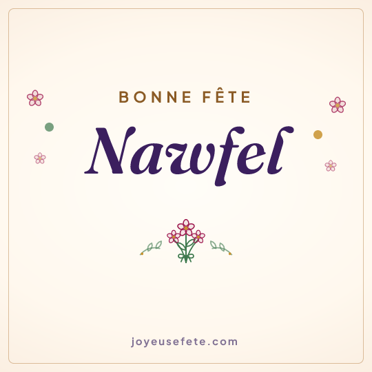 Image carrée « Bonne fête Nawfel » pour WhatsApp