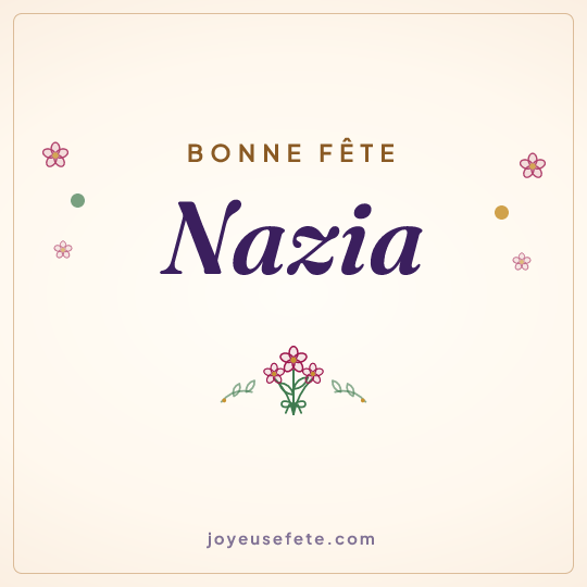 Image carrée « Bonne fête Nazia » pour WhatsApp