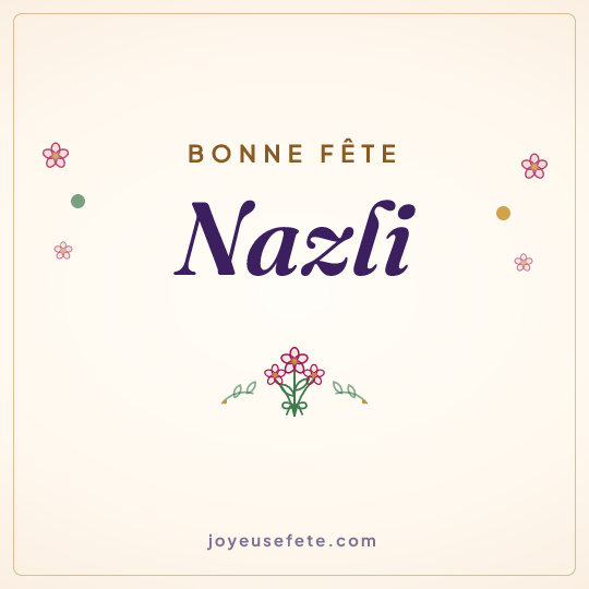 Image carrée « Bonne fête Nazli » pour WhatsApp