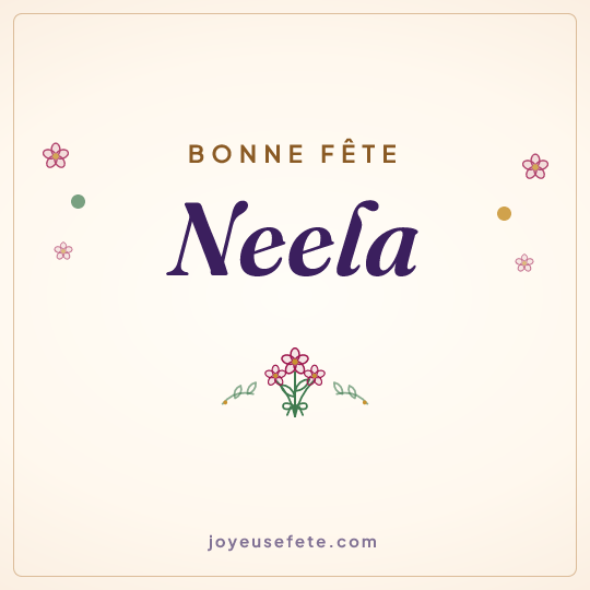 Image carrée « Bonne fête Neela » pour WhatsApp