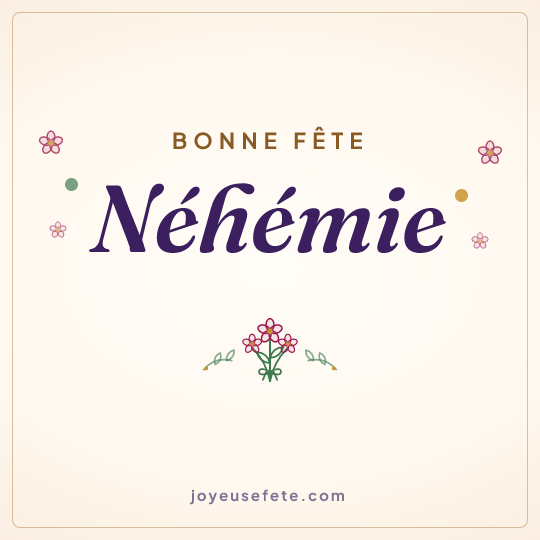 Image carrée « Bonne fête Néhémie » pour WhatsApp