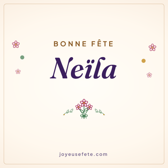 Image carrée « Bonne fête Neïla » pour WhatsApp