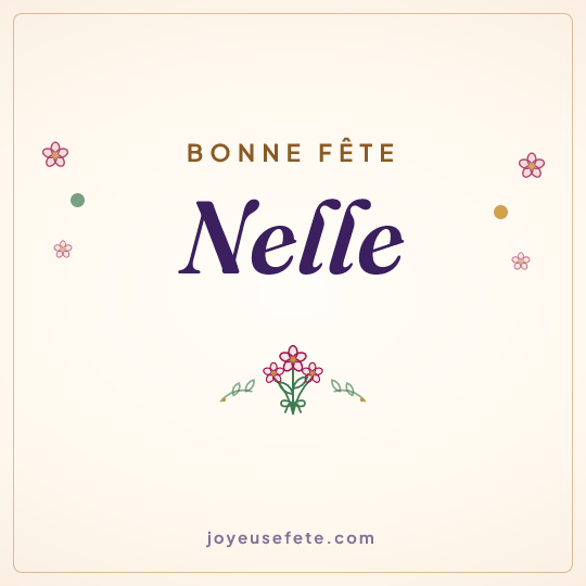 Image carrée « Bonne fête Nelle » pour WhatsApp