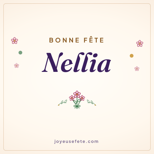 Image carrée « Bonne fête Nellia » pour WhatsApp