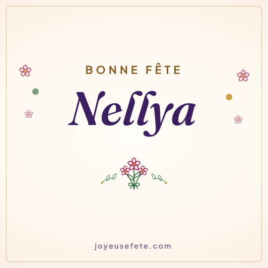 Image carrée « Bonne fête Nellya » pour WhatsApp