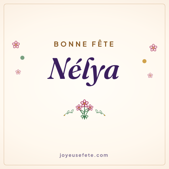 Image carrée « Bonne fête Nélya » pour WhatsApp