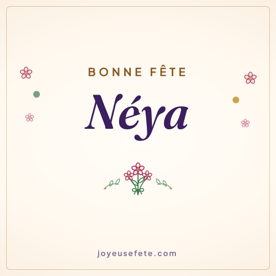 Image carrée « Bonne fête Néya » pour WhatsApp