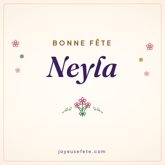 Image carrée « Bonne fête Neyla » pour WhatsApp