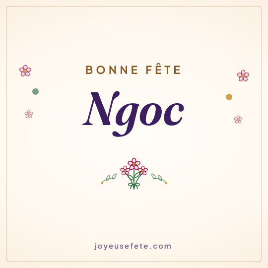 Image carrée « Bonne fête Ngoc » pour WhatsApp