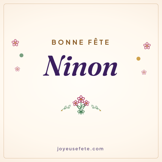Image carrée « Bonne fête Ninon » pour WhatsApp