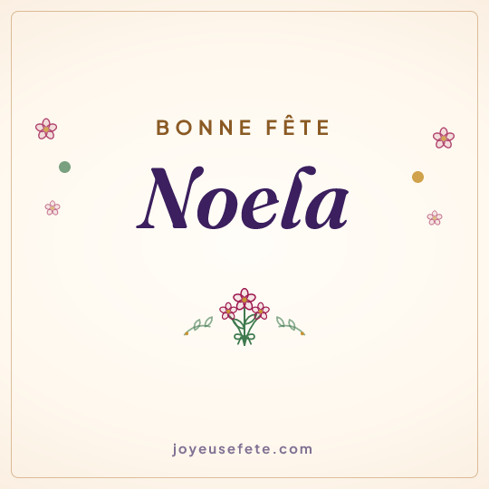 Image carrée « Bonne fête Noela » pour WhatsApp