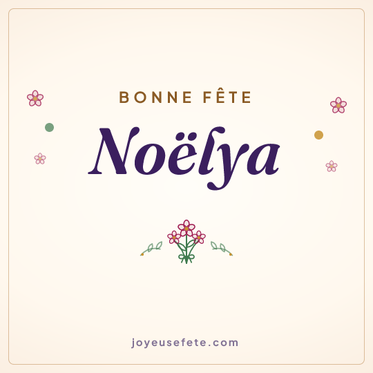 Image carrée « Bonne fête Noëlya » pour WhatsApp