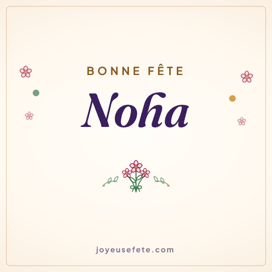 Image carrée « Bonne fête Noha » pour WhatsApp