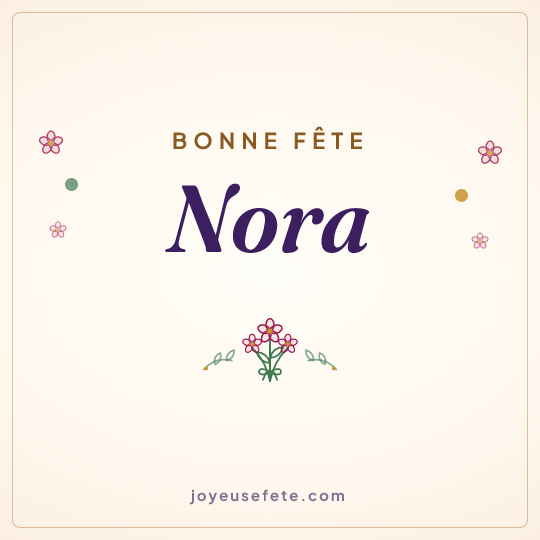 Image carrée « Bonne fête Nora » pour WhatsApp