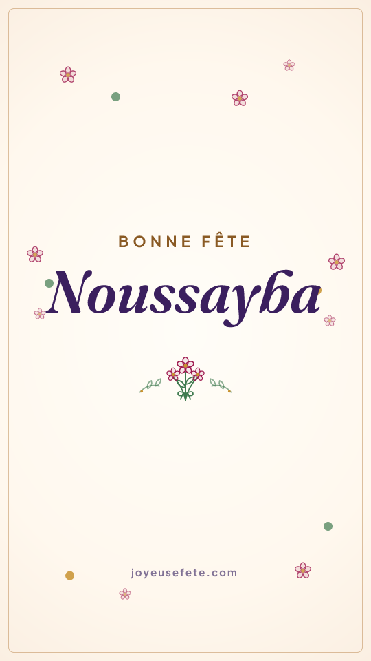 Image « Bonne fête Noussayba » au format story
