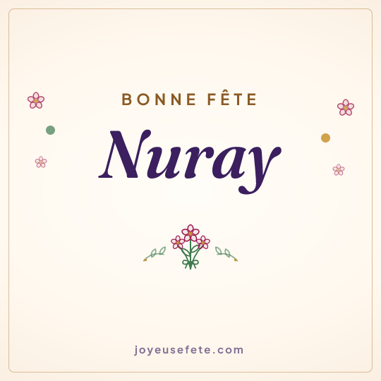 Image carrée « Bonne fête Nuray » pour WhatsApp