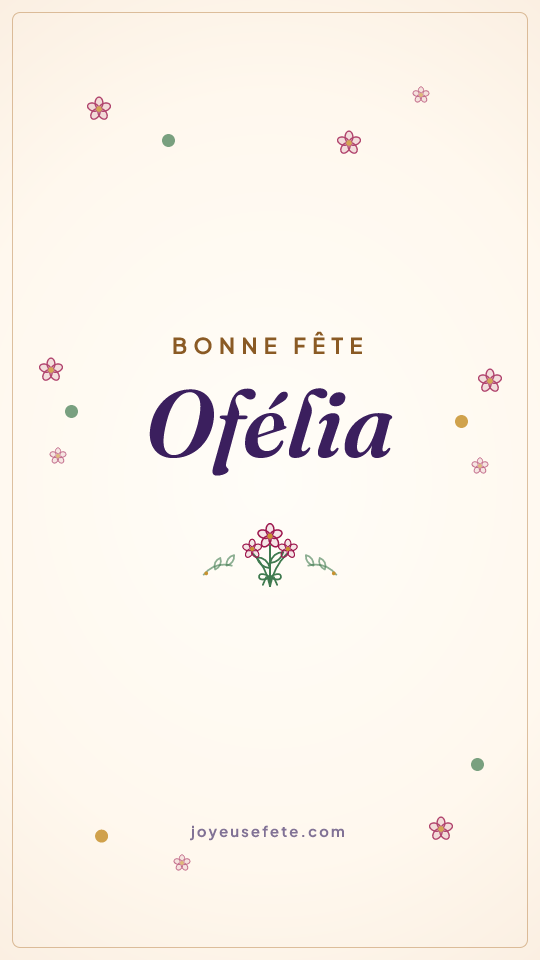 Image « Bonne fête Ofélia » au format story