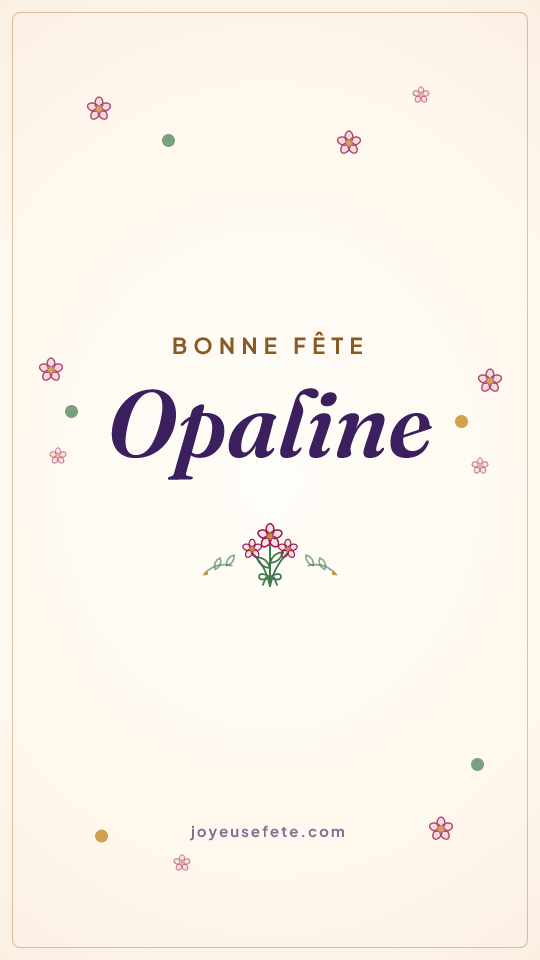 Image « Bonne fête Opaline » au format story