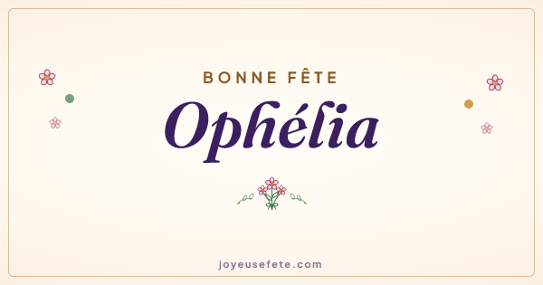 Image « Bonne fête Ophélia » au format large