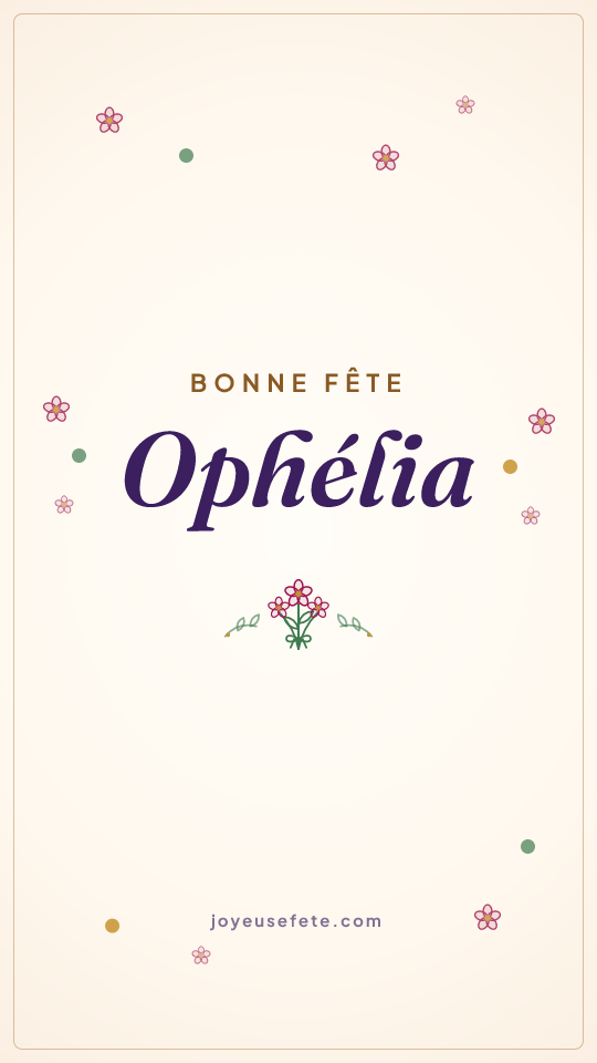 Image « Bonne fête Ophélia » au format story