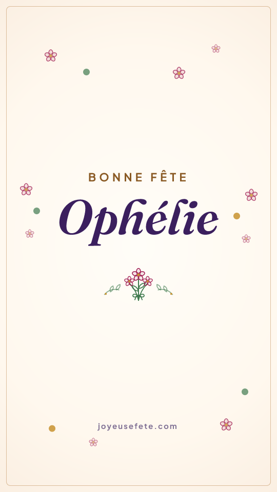 Image « Bonne fête Ophélie » au format story
