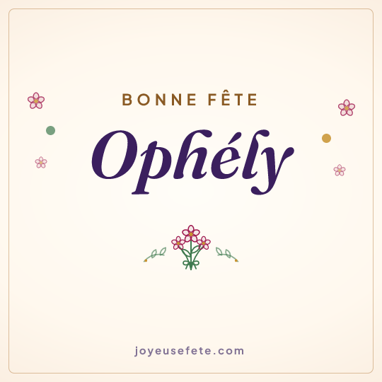 Image carrée « Bonne fête Ophély » pour WhatsApp