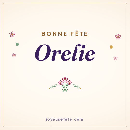 Image carrée « Bonne fête Orelie » pour WhatsApp