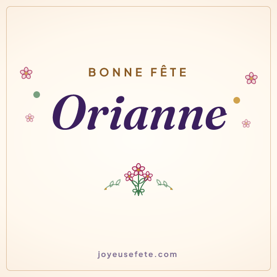 Image carrée « Bonne fête Orianne » pour WhatsApp