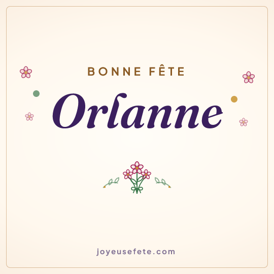 Image carrée « Bonne fête Orlanne » pour WhatsApp