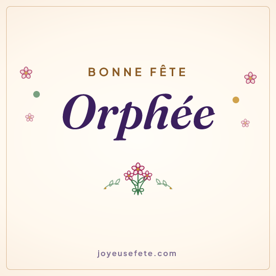 Image carrée « Bonne fête Orphée » pour WhatsApp