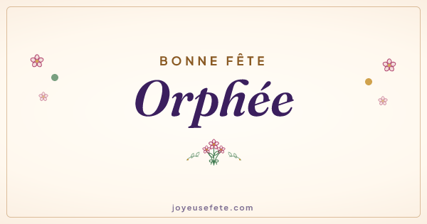 Image « Bonne fête Orphée » au format large