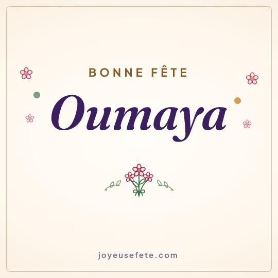 Image carrée « Bonne fête Oumaya » pour WhatsApp