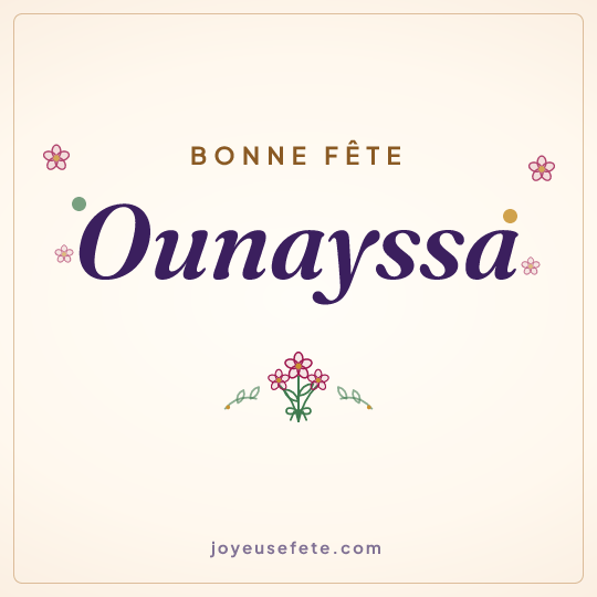 Image carrée « Bonne fête Ounayssa » pour WhatsApp
