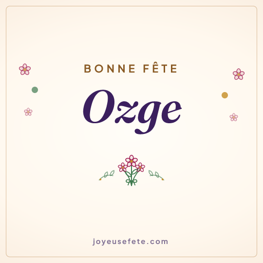 Image carrée « Bonne fête Ozge » pour WhatsApp