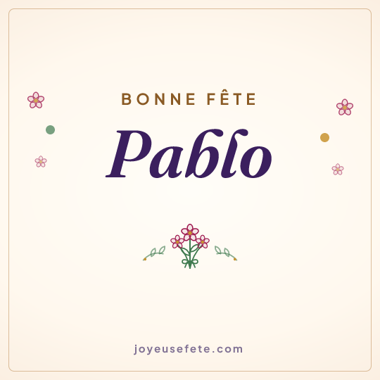 Image carrée « Bonne fête Pablo » pour WhatsApp