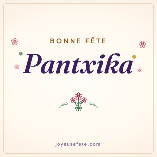 Image carrée « Bonne fête Pantxika » pour WhatsApp
