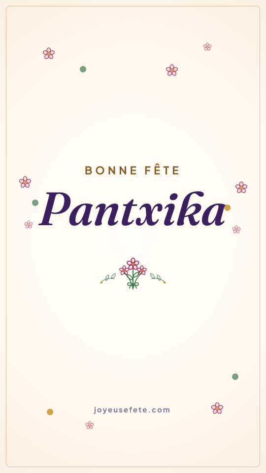 Image « Bonne fête Pantxika » au format story