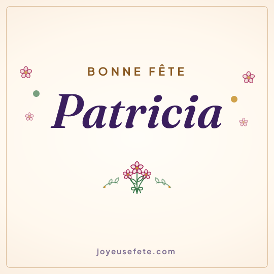Image carrée « Bonne fête Patricia » pour WhatsApp