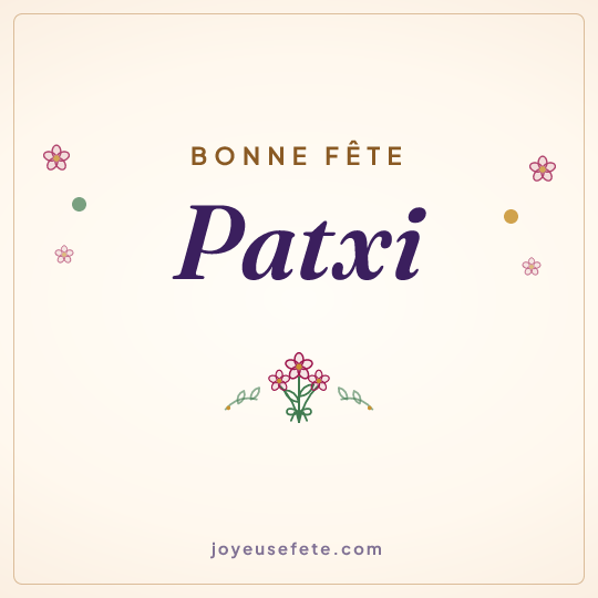 Image carrée « Bonne fête Patxi » pour WhatsApp
