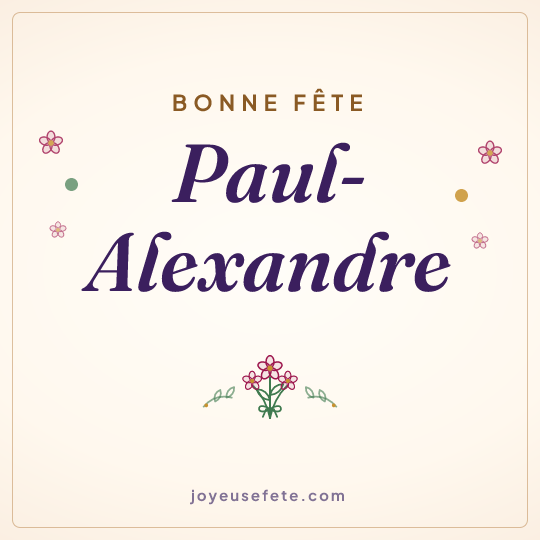 Image carrée « Bonne fête Paul-Alexandre » pour WhatsApp
