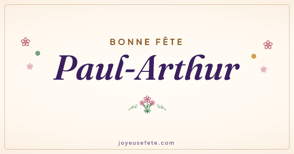 Image « Bonne fête Paul-Arthur » au format large
