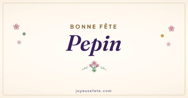 Image « Bonne fête Pepin » au format large