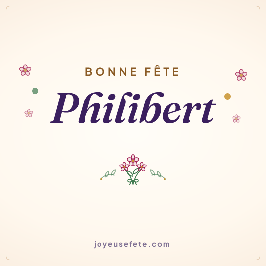 Image carrée « Bonne fête Philibert » pour WhatsApp