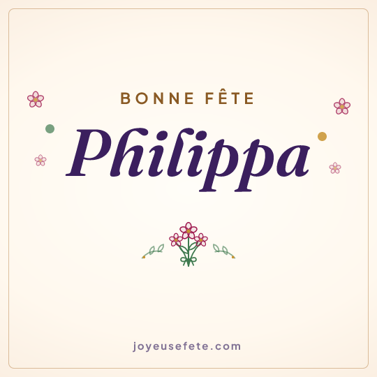 Image carrée « Bonne fête Philippa » pour WhatsApp
